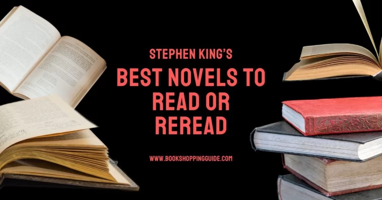 Stephen King’s 10 Best Novels to Read or Reread in 2025