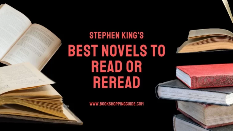 Stephen King’s 10 Best Novels to Read or Reread in 2025