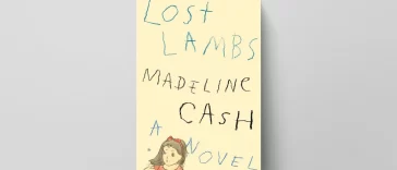 Madeline Cash's Lost Lambs: A Novel You Can’t Ignore