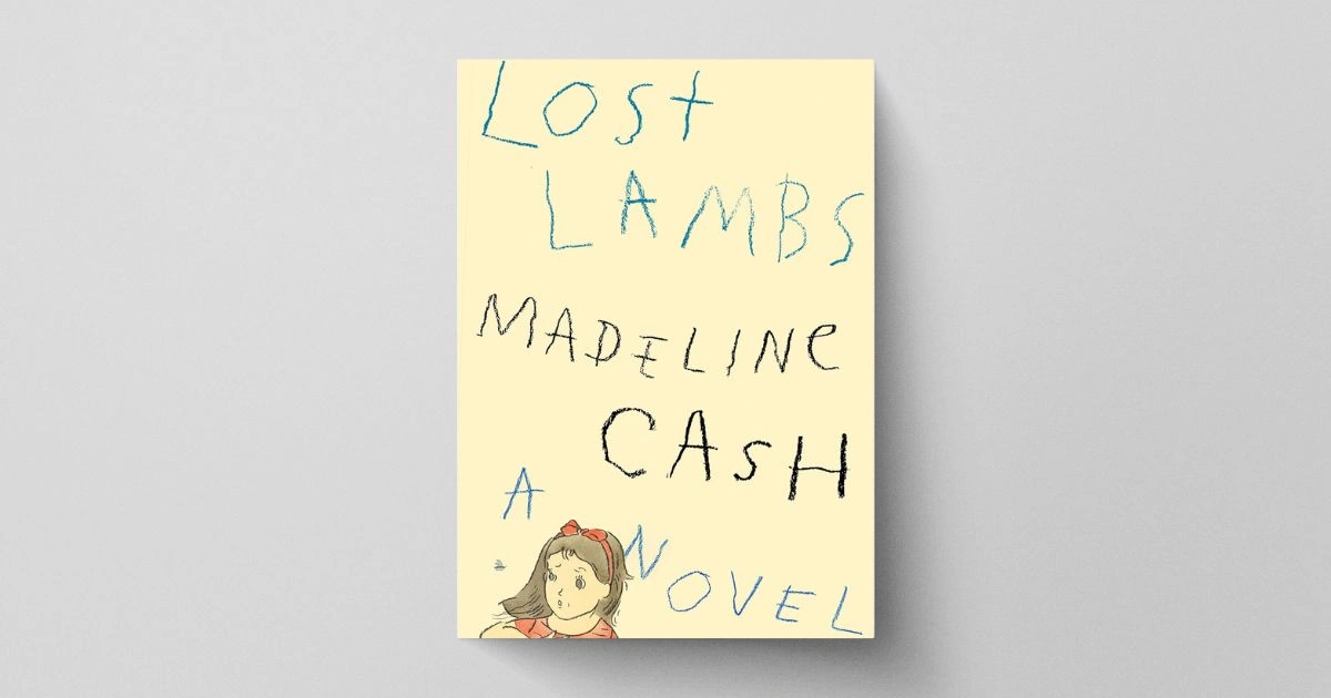 Madeline Cash's Lost Lambs: A Novel You Can’t Ignore
