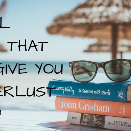 Travel Books That Will Give You Wanderlust